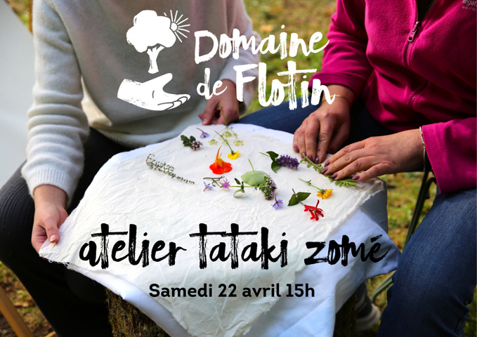 Atelier Tataki zomé - Domaine de Flotin